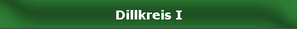 Dillkreis I